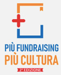 Più Fundraising Più Cultura - 2° edizione